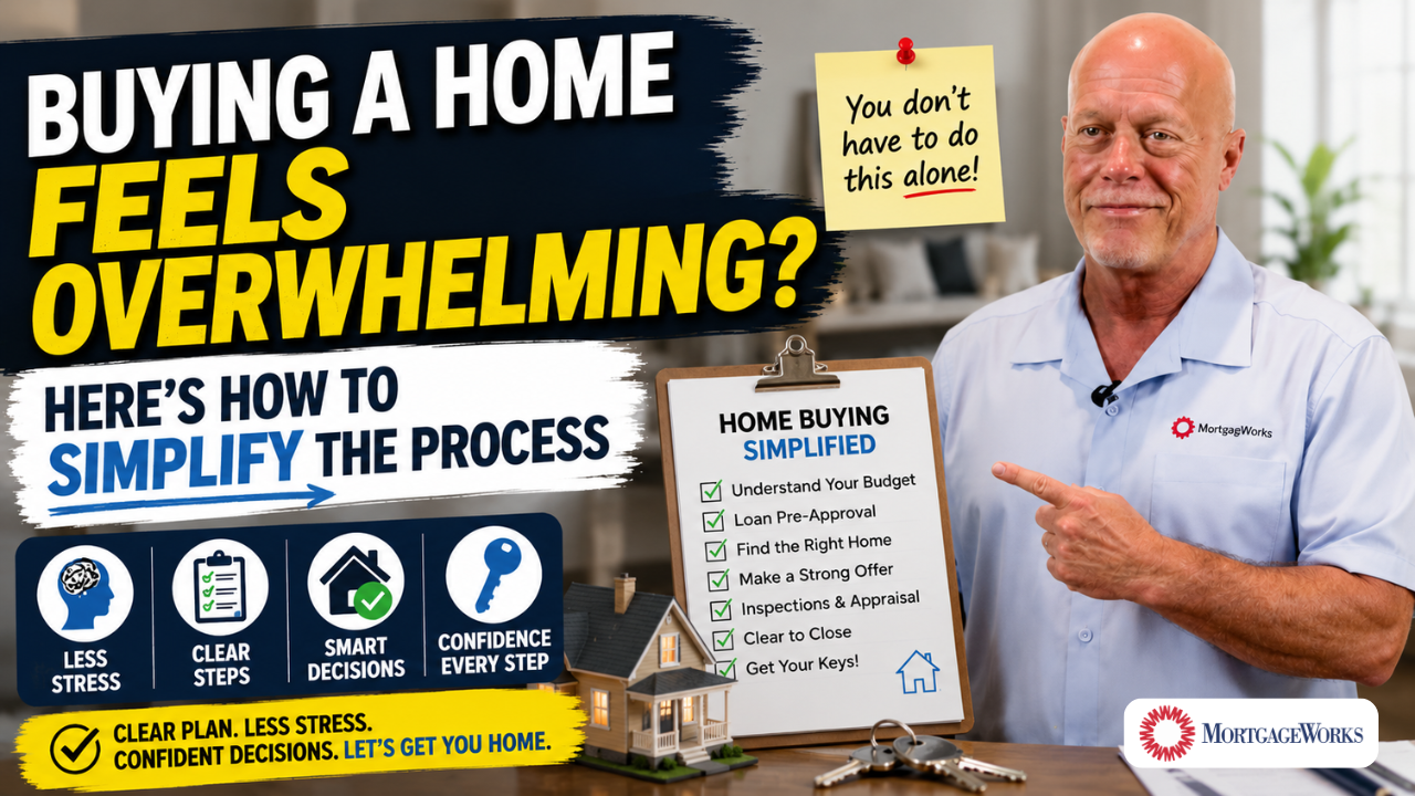 Why Buying a Home Feels Overwhelming (And How to Simplify the Process)
