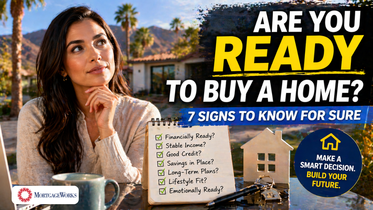 How Do You Know You’re Ready to Buy a Home in the Coachella Valley?